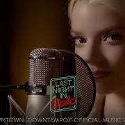 Downtown Downtempo Performed By Anya Taylor Joy Official Music Video Last Night In Soho