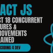 React 18 Concurrent Features Improvements Explained Smooth Rendering Better UX With Examples