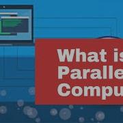 Part 3 What Is Parallel Computing