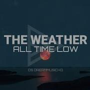 All Time Low The Weather Lyrics
