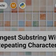 3 Longest Substring Without Repeating Characters LeetCode Medium Python Solution Two Pointers