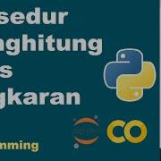 Prosedur Menghitung Luas Lingkaran Basic Python Pemrograman Dasar Python Part 26