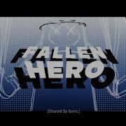 Fallen Hero Charted By Gorro 5