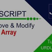 Modify And Delete Array Elements In Javascript Full Tutorial In Urdu And Hindi