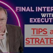 Final Round Interview With Senior Level Executives