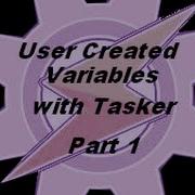 Tasker Tutorial User Created Variables Part 1