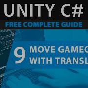 Learn To Code UNITY C 9 How To Move A GameObject In Certain Axis Using Transform Translate