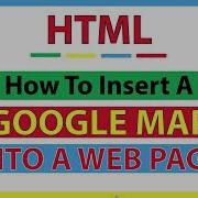 How To Add A Google Map To A Web Page Using HTML Step By Step Tutorial
