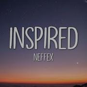 NEFFEX INSPIRED Lyrics