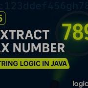Extract Maximum Number From Alphanumeric String GFG String Problem 25 Java DSA Series