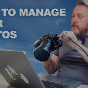 How To Manage Your Photos Photo Management Tutorial
