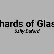 Shards Of Glass By Sally DeFord Piano Accompaniment With Lyrics