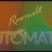 Roosevelt Automatic Official Lyric Video