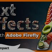 How To Use Adobe Firefly Text Effects Adobe Firefly Tutorial