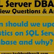 SQL Server DBA Interview Questions When Should We Update Statistics On SQL Server Database And Why