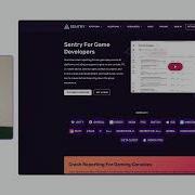 Демонстрация Sentry отладка для разработчиков игр