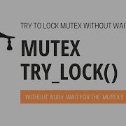 Mutex Try Lock