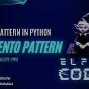 What Is Memento Design Pattern In Python With Live Example