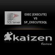 EXEC Vs SP EXECUTESQL