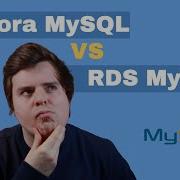 AWS MySQL Aurora Vs RDS What One Should I Chose