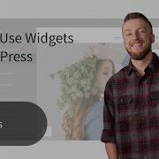 How To Use Widgets In WordPress