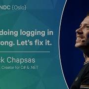 You Are Doing Logging In NET Wrong Let S Fix It Nick Chapsas NDC Oslo 2023