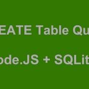Node JS How To CREATE TABLE Query With SQLite Database