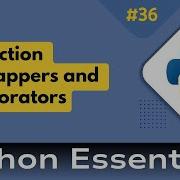36 Python Essentials Function Wrappers And Decorators In Python