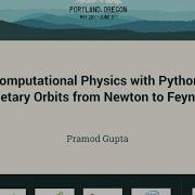 Pramod Gupta Computational Physics With Python Planetary Orbits From Newton To Feynman