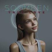 Soomeen True Love Lyrics Video