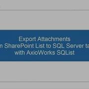 Export SharePoint Attachments To SQL Server