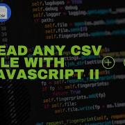 Read Any CSV File With JavaScript 2