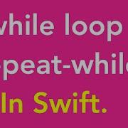 20 While Repeat While Loop In IOS Swift Use This Retrieve Data From The Collections Like Array