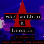 War Within A Breath RATM Tribute 2019 Promo