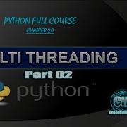 Multithreading In Python Part 02 What Is Thread Python Full Course Chapter 20