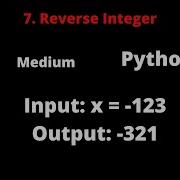 LEETCODE 7 REVERSE INTEGER PYTHON