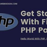 How To Get Started With PHP And Write Your First PHP Script Hello World Program PHP