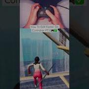 Как редактировать быстрее на контроллере в 4 сезоне Fortnite
