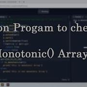 Python Program To Check If Given Array Is Monotonic Or Not