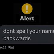 Don T Spell Your Name Backwards