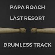 Papa Roach Last Resort Drumless