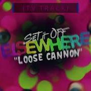 Set It Off Loose Cannon Instrumental W Backing Vocals TV Track