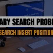 Search Insert Position Binary Search Problem FAANG Leetcode Using Python