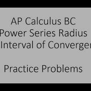 AP Calc BC Radius And Interval Of Convergence Practice Problems Petersons