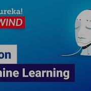 Python Machine Learning Introduction To Machine Learning With Python Edureka ML Rewind 1