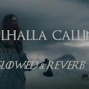 Vikings Song Valhalla Calling Miracle Of Sound Slowed Reverb
