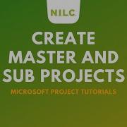 How To Create Master And Sub Projects In Microsoft Project