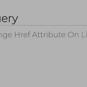 JQuery Change Href Attribute On Link