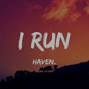 Haven I Run Lyrics