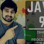 Process API Updates And JShell In Java 9